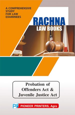 Probation of Offenders Act & Juvenile Justice Care and Protection of Children Act, 2000