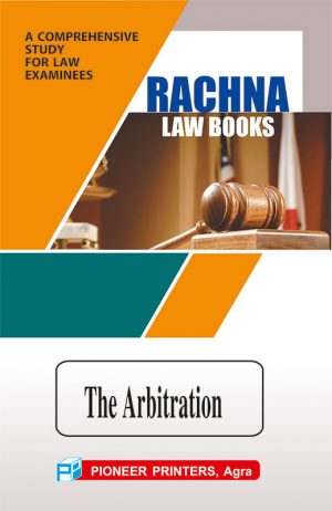 Law of Arbitration & ConciliationIncluding Alternate Dispute Resolution System